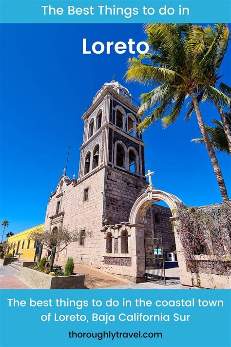 The 15 Best Things to do in Loreto .